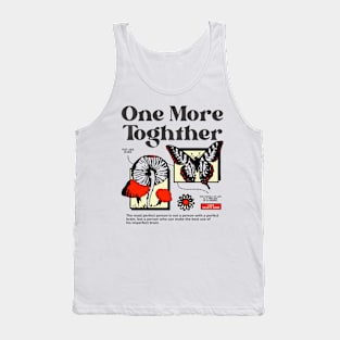 One More Toghther Tank Top